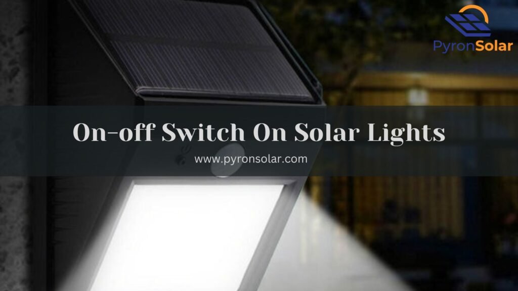 on-off switch on solar lights