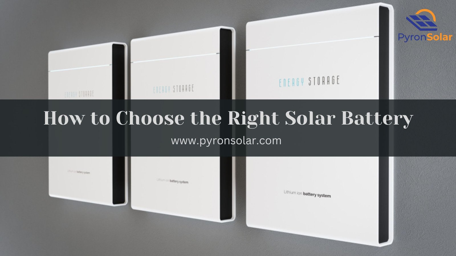 choosing the right solar battery