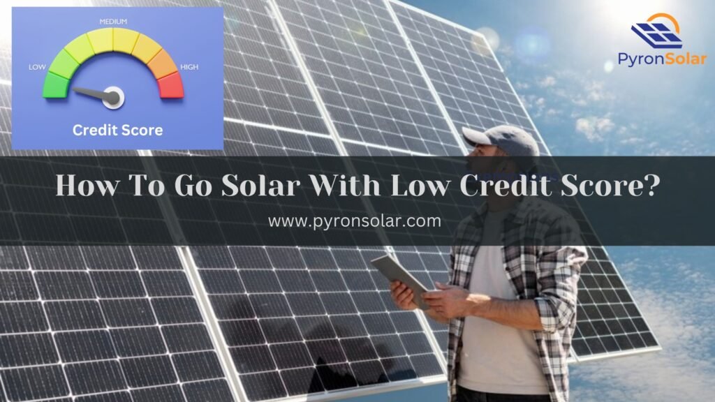 going solar with low credit score