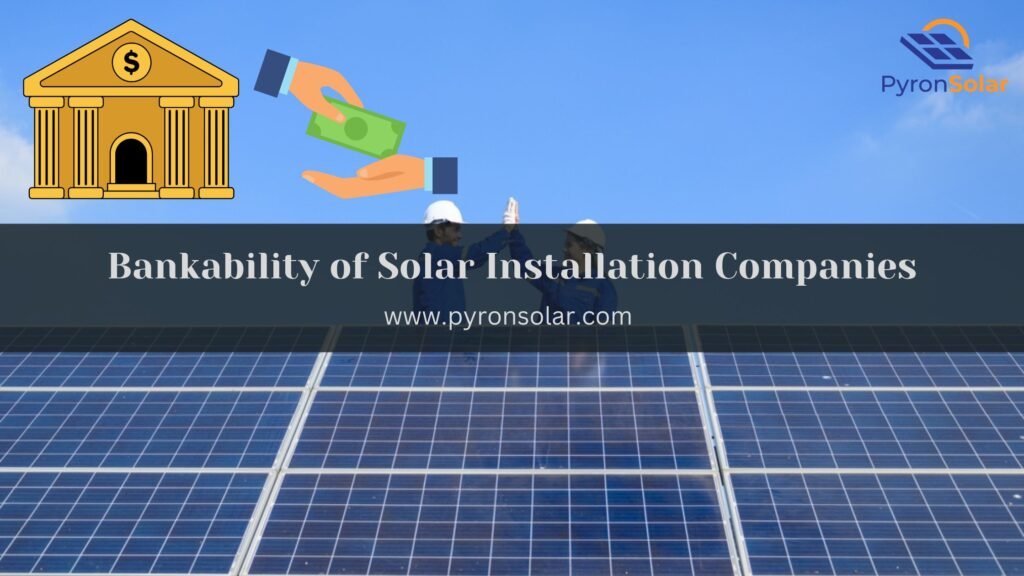 bankability of solar installation companies