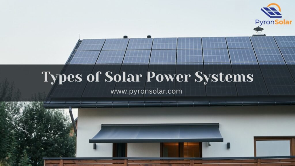 types of solar power system