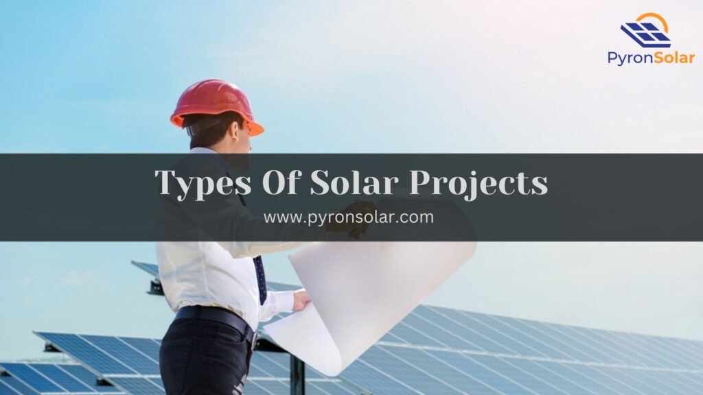 types of solar projects